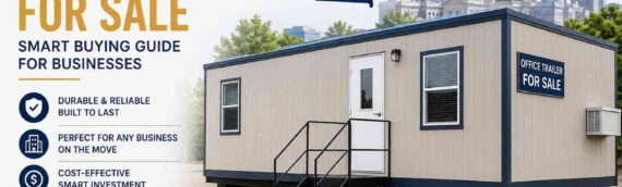 Georgia Office Trailers for Sale: Smart Buying Guide for Businesses